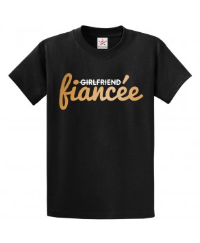 Girlfriend Finacee Unisex Engagement Classic T-shirt For Fiancee To Be